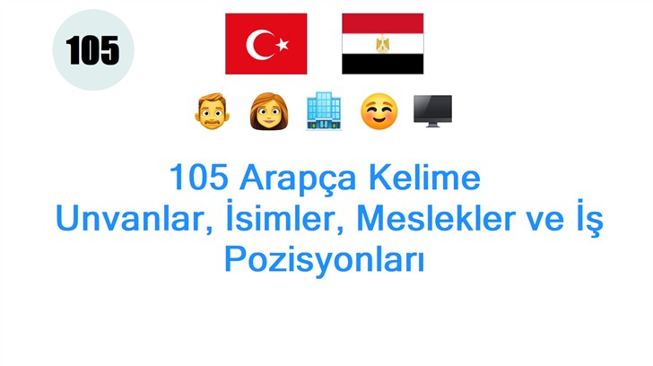 105 Arapça Kelime: Unvanlar, İsimler, Meslekler ve İş Pozisyonları